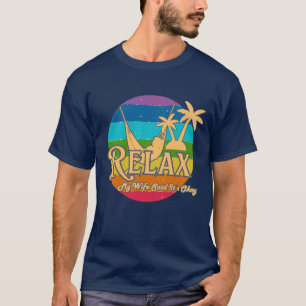 Meine Frau sagte, es ist okay – Lustiges Urlaubssh T-Shirt
