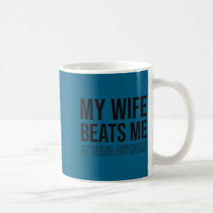 Meine Frau schlägt mich lustiger Ehemann Frau Witz Kaffeetasse