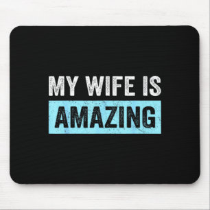 Meine Frau unglaubliche Frau lustiger Ehemann verh Mousepad