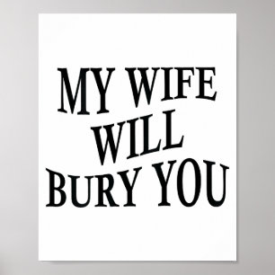 Meine Frau wird dich begraben Lustiger Ehemann Sar Poster