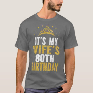 Meine Frauen 80. Geburtstag 80 Jahre alte Ehefraue T-Shirt