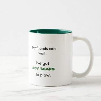 Meine Freunde können warten., ich haben, Tomaten, Zweifarbige Tasse