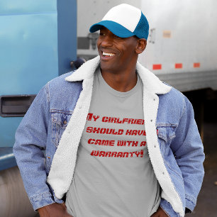 Meine Freundin braucht einen Garantieleiter T-Shirt