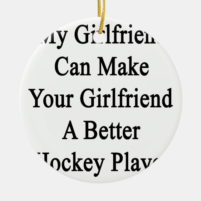 Meine Freundin kann Ihre Freundin ein besseres Weihnachtsschmuck (Vorne)