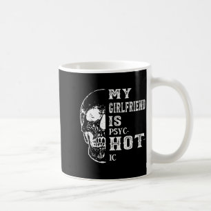 Meine Freundin psychotisch meine Freundin heiß lus Kaffeetasse