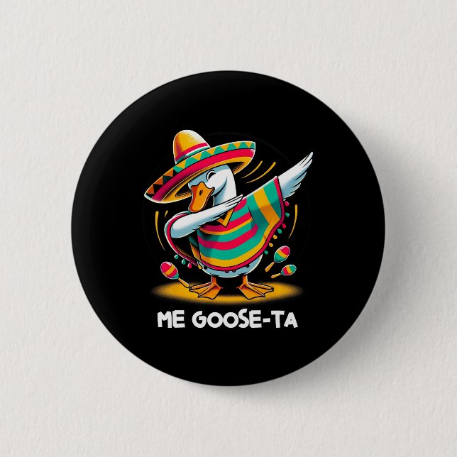 Meine Gans zum Cinco De Mayo Lustige Spanische Mex Button (Vorderseite)