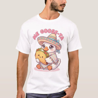 Meine Gänse-ta Süße mexikanische Gans mit Taco-Wor T-Shirt
