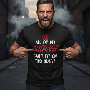 Meine ganze Empörung kann nicht auf dieses Outfit  T-Shirt