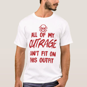 Meine ganze Empörung kann nicht auf dieses Outfit  T-Shirt