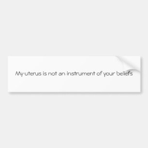 Meine Gebärmutter ist nicht ein Instrument Ihres Autoaufkleber