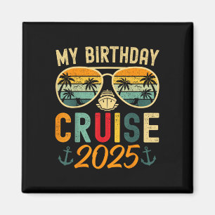 Meine Geburtstags-Kreuzfahrt 2025 Party Kreuzfahrt Magnet