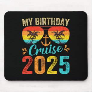 Meine Geburtstags-Kreuzfahrt 2025 Party-Kreuzfahrt Mousepad