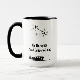 Meine Gedanken benötigen Kaffee zum Laden – Lustig Tasse