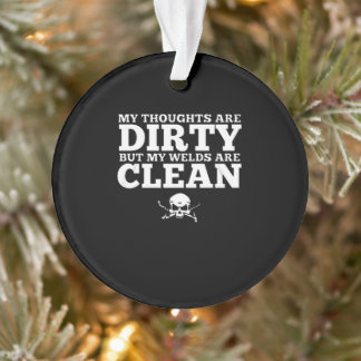 Meine Gedanken sind verärgert, aber mein Welder is Ornament