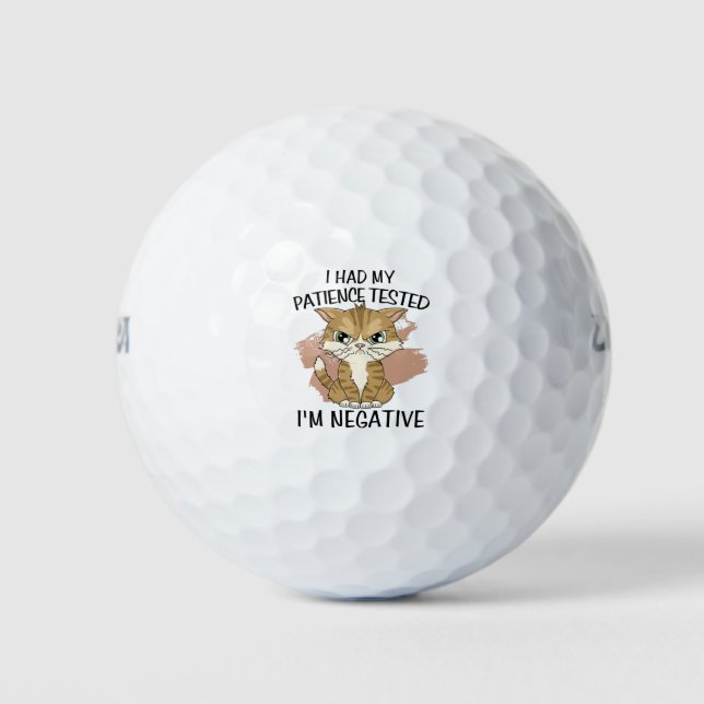Meine Geduld wurde getestet, ich war negativ Golfball (Vorderseite)
