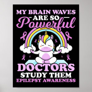 Meine Gehirnwellen sind so mächtige Ärzte, die sie Poster