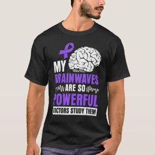 Meine Gehirnwellen sind so mächtige Ärzte, die sie T-Shirt