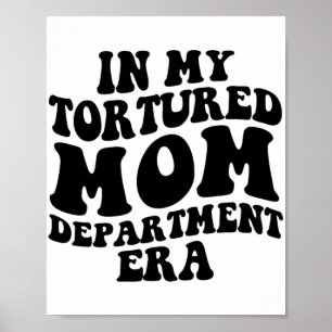 Meine gequälte Mutter Abteilung Era Lustiger Mutte Poster