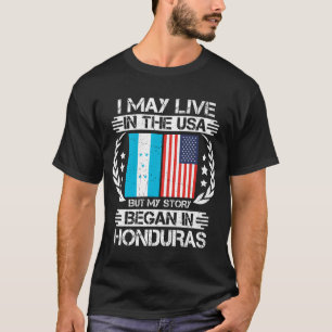 Meine Geschichte begann in Honduras T-Shirt
