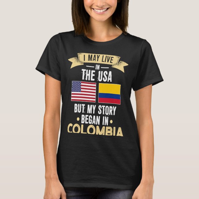 Meine Geschichte begann in Kolombia T-Shirt (Vorderseite)