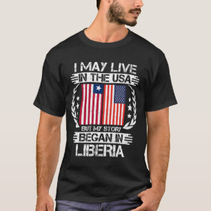 Meine Geschichte begann in Liberia T-Shirt