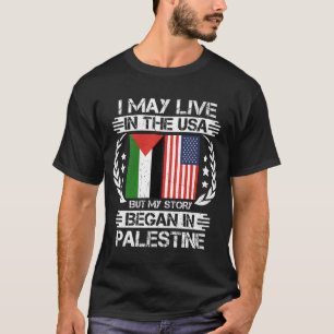 Meine Geschichte begann in Palästina T-Shirt