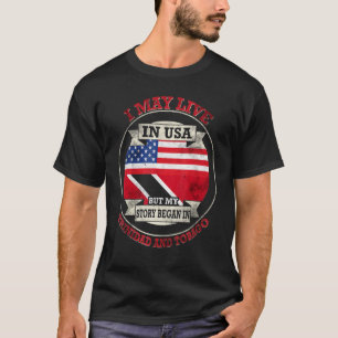 Meine Geschichte begann in Trinidad und Tobago 3 T-Shirt