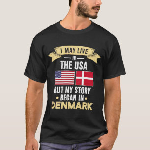 Meine Geschichte begann mit Denmark T-Shirt