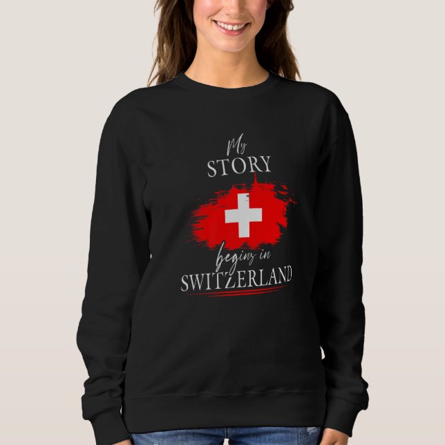 Meine Geschichte beginnt in der Schweizer Flagge S Sweatshirt (Vorderseite)