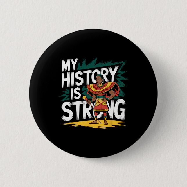 Meine Geschichte ist stark Schwarze Geschichte Mon Button (Vorderseite)