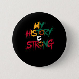 Meine Geschichte ist stark schwarze Geschichte Mon Button