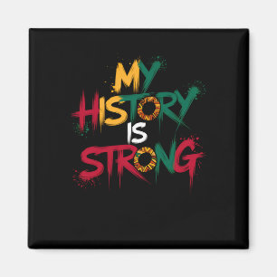 Meine Geschichte ist stark schwarze Geschichte Mon Magnet