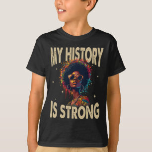 Meine Geschichte ist stark schwarze Geschichte Mon T-Shirt