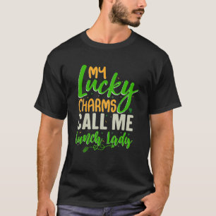 Meine glücklichen Charms nennen mich Mittagessen L T-Shirt