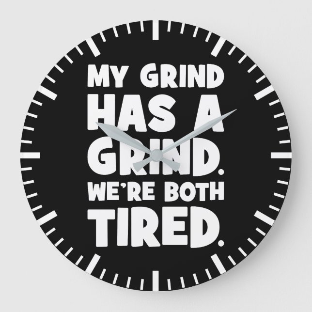 Meine Grind hat eine Klappe, wir beide haben einen Große Wanduhr (Vorderseite)