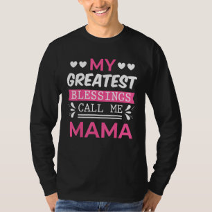 Meine größten Segnungen nennen mich Mama Oma Match T-Shirt