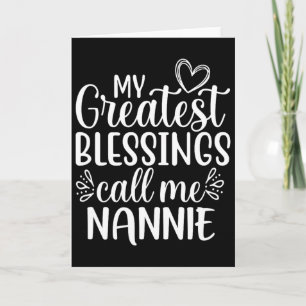 Meine größten Segnungen nennen mich Nannie Großmut Karte