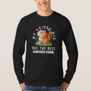 Meine Guinea Schweinefleisch hat das beste Schwein T-Shirt