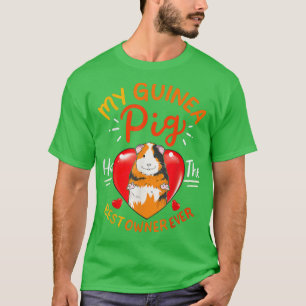 Meine Guinea Schweinefleisch hat das beste Schwein T-Shirt