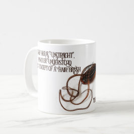 Meine Haare sind UnStraight Script Typografy Tasse