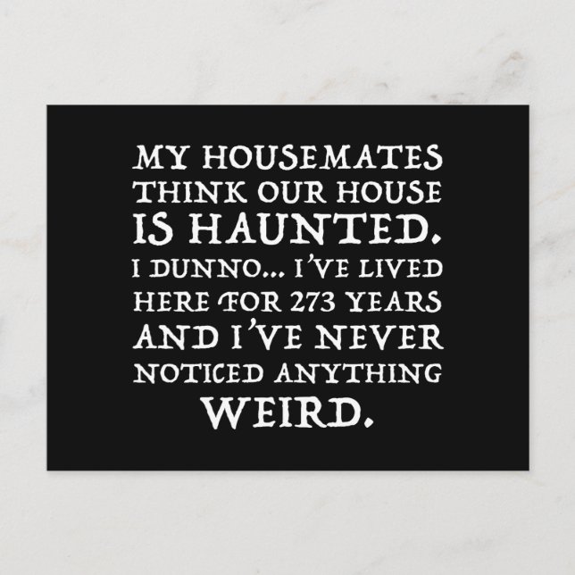 Meine Hausfrauen denken, dass unser Haus Spuk ist Postkarte (Vorderseite)