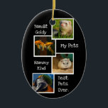 Meine Haustiere Foto Collage Die besten Haustiere  Keramik Ornament<br><div class="desc">Feiern Sie Ihre einzigartigen Haustiere mit diesem Spaß My Pet (Ferret, Papagei, Hamster, Goldfische, Katzen, Hunde oder jede Kombination), individuelle Name(s), Best. Haustiere. Immer. Foto Collage in Schwarz mit lustigen weißen Schriftart und Trimm. Wechseln Sie in die Fotos zu nur einem Haustier oder all Ihren Haustieren. Alle Fotos und Texte...</div>