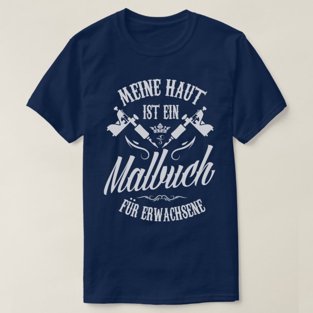 Meine haut ein malbuscher wachs en T-Shirt (Design vorne)
