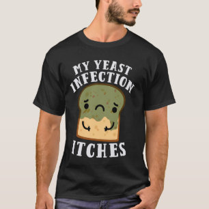 Meine Hefe-Infektion wittern Juckreiz Bären seltsa T-Shirt