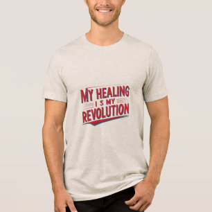 Meine Heilung ist meine Revolution Tri-Blend Shirt