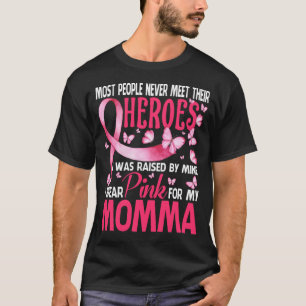 Meine Helden, die ich für meinen MOMMA Brustkrebs  T-Shirt