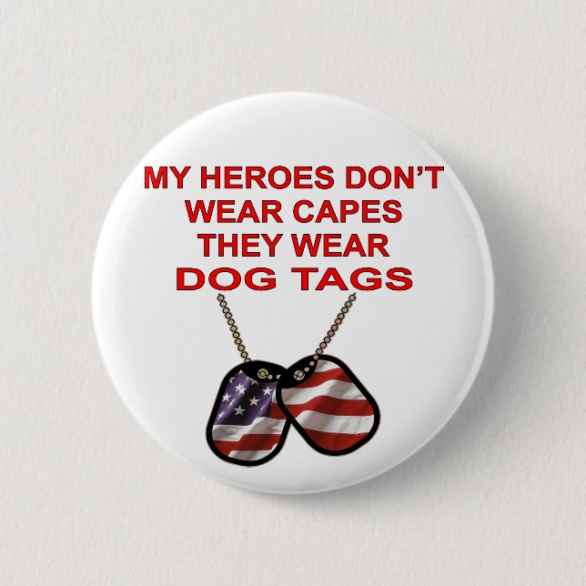 Meine Helden tragen keine Kapen, sie tragen Hundem Button (Vorderseite)