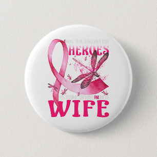 Meine Helden tragen Rosa für meine Ehefrau Brustkr Button