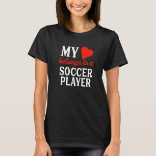 Meine Herz-Liebe gehört einem Fußballspielerspass T-Shirt