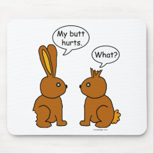 Meine HinternHurts! - Was? Mousepad